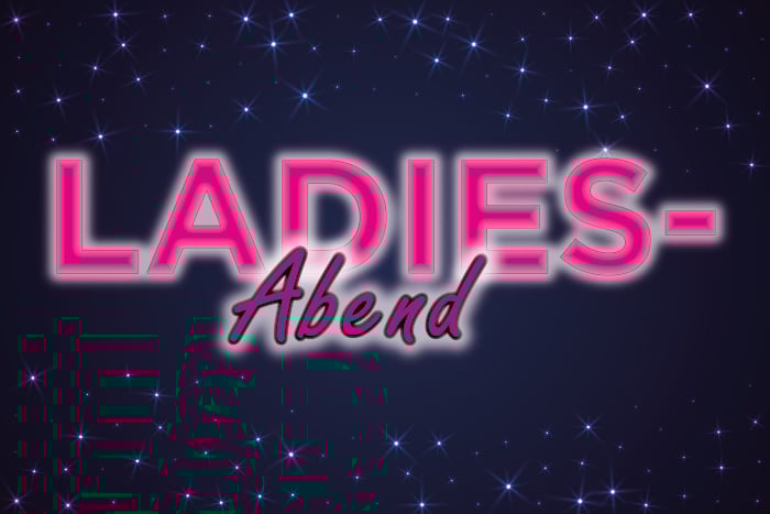 Ladies-Abend Ladies-Abend